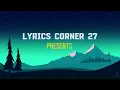 Toh Phir Aao - Faheem Abdullah | Lyrics Corner 27.