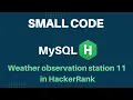Weather observation station 11 SQL in HackerRank
