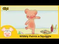 Lagu Wibbly Pig - Wibbly Paints a Squiggle