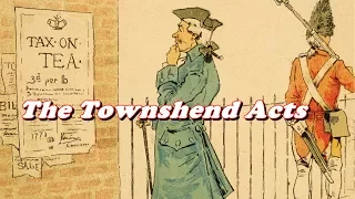 History Brief The Townshend Acts Explained