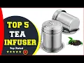 Top 5 Best Tea Infuser Amazon 2023 Tested Reviewed