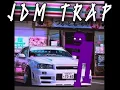 Download Lagu JDM TRAP (FNaF remix)