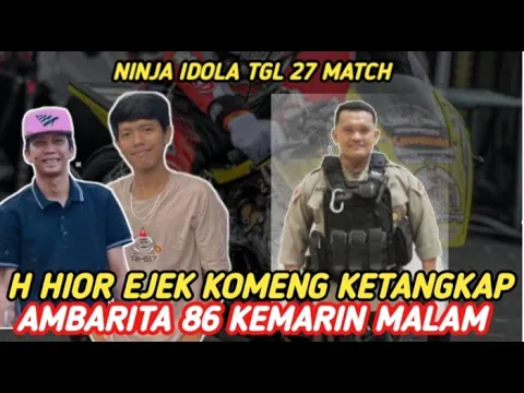 Download MP3 H DIOR EJEK KOMENG KETANGKAP 86 KEMARIN ‼️IDOL69 TANGGAL 27 MATCH