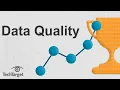 What is Data Quality and Why is it Important