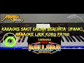 Lagu Karaoke Sakit Dalam Bercinta(Ipank) Koplo Pegon Sonata Korg pa700