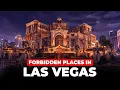 15 Forbidden Places in Las Vegas You re Not Allowed to Visit
