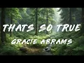 Gracie Abrams - That’s So True (Slowed + Reverb) [Lyrics]