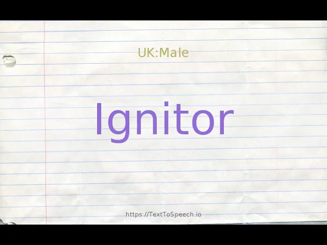How to pronounce ignitor