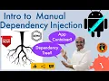 Introduction to Manual DI AppContainer Dependency Tree Android DI - 1
