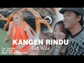 Download Lagu Gek Wila - KANGEN RINDU (Official Music Video)
