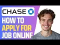 How To Apply For JP Morgan Chase Step By Step