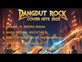 Lagu KUMPULAN DANGDUT ROCK COVER HITS 2025