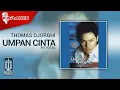 Lagu Thomas Djorghi - Umpan Cinta (Official Karaoke Video) | No Vocal