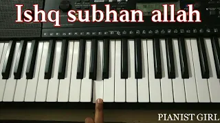 Download Ishq Subhan Allah Title Track ( Zee Tv ) Full Keyboard | Adnan Khan , Eisha Singh | PIANIST GIRL MP3