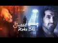 Download Lagu प्यार जो कभी खत्म नहीं होता | जुदा होकर भी (2016) - Judaa Hoke Bhi Romantic Movie | Hindi Love Movie