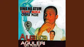 uwa na atum egwu maka odu nze