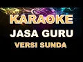 JASA GURU KARAOKE VERSI SUNDA | ABDI TIASA MACA