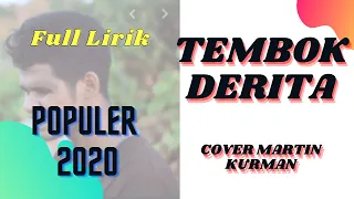 Download TEMBOK DERITA COVER MARTIN KURMAN || LIRIK MP3