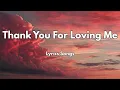 Lagu Thank You For Loving Me💋|New Love Romantic English (Lyrics) Songs 2026 