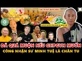 Download Lagu QUÁ SỐC: Đã QUÁ MUỘN Nếu GHPGVN Muốn CÔNG NHẬN Sư Minh Tuệ Là CHÂN TU?
