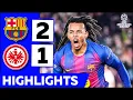 Barcelona vs Frankfurt (2-1) Highlights | Koundé Goal | Champions League 2025