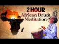 Download Lagu African Drum Relaxing Music For Meditation | 2 Hour Relaxing Drum Music || Meditation Methods