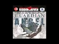 Guardian Angel Riddim Mix (2007)  Feat Alaine,T.O.K,Richie Spice,Chris Martin,Jah Cure,Tami Chin