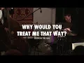 Download Lagu RAISE FOUR | Why Would You Treat Me That Way? (Doron Tirosh)