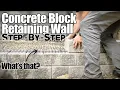 We Built a Block Retaining Wall How to do it right