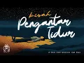 Lagu Kisah Pengantar Tidur | Selimut Wol Penenang Pikiran