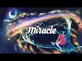 Download Lagu 'Miracle' Beautiful Chillstep Mix #32