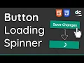 How to Create a Button With Loading Spinner - HTML CSS Tutorial For Beginners