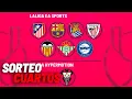 Lagu EN DIRECTO l Copa del Rey, sorteo de cuartos de final, en vivo