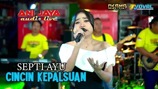 cincin kepalsuan septi ayu osama musik anijaya audio live