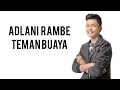 Download Lagu Adlani Rambe - Teman Buaya (lirik)