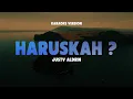 Download Lagu HARUSKAH ? - JUSTY ALDRIN  | Karaoke Lagu Timur Populer 2024 | Karaoke No Vocal