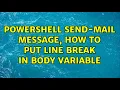 Powershell send-mail message how to put line break in body variable