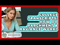 College Transcripts How Do Parchment Naviance Work - College Admissions Insider