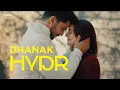 Download Lagu HYDR - DHANAK (Official Video) ft. Hania Aamir