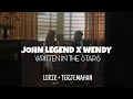 Download Lagu JOHN LEGEND X 웬디 WENDY - WRITTEN IN THE STARS (LIRIK \u0026 TERJEMAHAN)