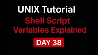UNIX Tutorial - Shell Script Variables Explained Day 38