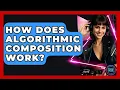 How Does Algorithmic Composition Work - Electronic Mix Masters