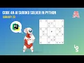 Code an AI Sudoku Solver in Python