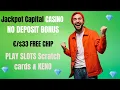 How to Claim 33 FREE Chip at Jackpot Capital Casino Step-by-Step