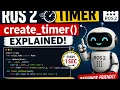 ROS2 Timer Explained create - timer Tutorial Execute Code Every Second ROS2 Python