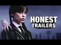 Honest Trailers Wednesday