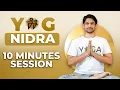 10 Minutes YOG NIDRA meditation for DEEP SLEEP Saurabh Bothra Yoga