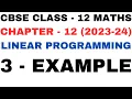3 Example l Chapter 12 l Linear Programming l example3 l Class 12th Maths l NEW NCERT 2023-24