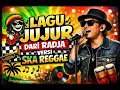 Lagu JUJUR - RADJA || REGGAE SKA VERSION