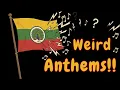 Lagu The Weirdest Anthem Melodies in History